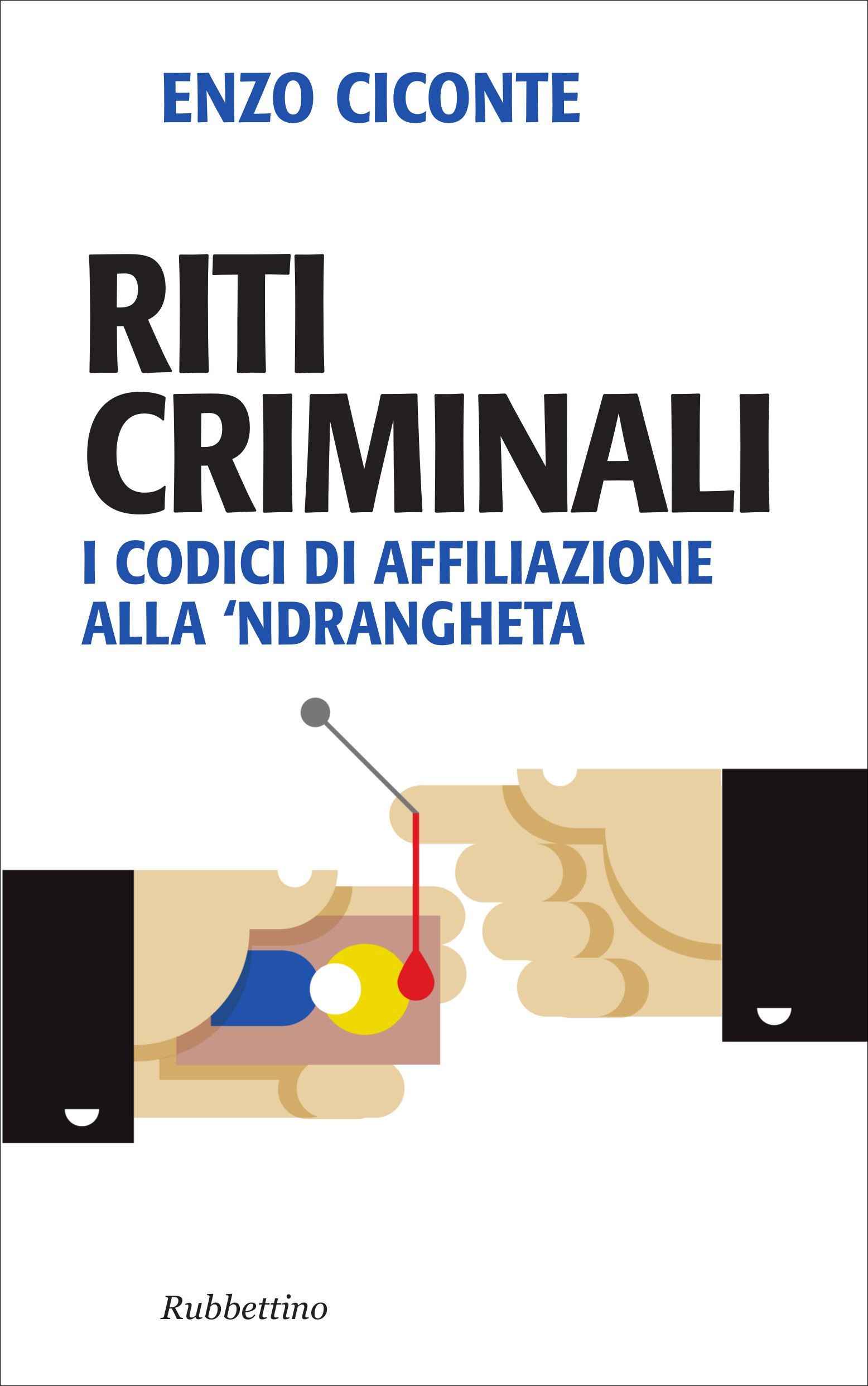 I riti di affiliazione nel nuovo libro di Ciconte