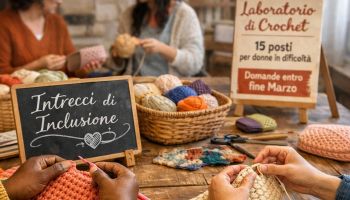 “Intrecci di Inclusione: dalle mani, storie ricucite”. Un progetto per donne in condizioni di fragilità