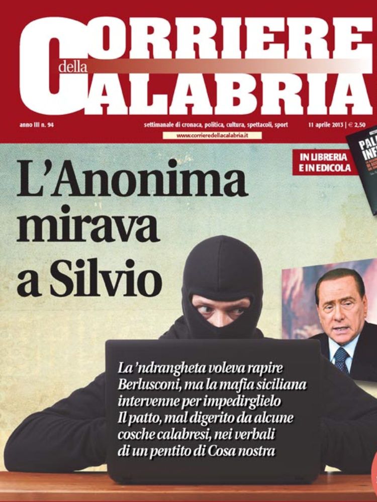 IN EDICOLA | Quando la `ndrangheta voleva rapire Berlusconi