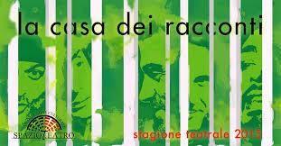 “SpazioTeatro” apre “La casa dei racconti”