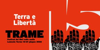 Terra e Libertà, quindici anni di Trame contro le mafie