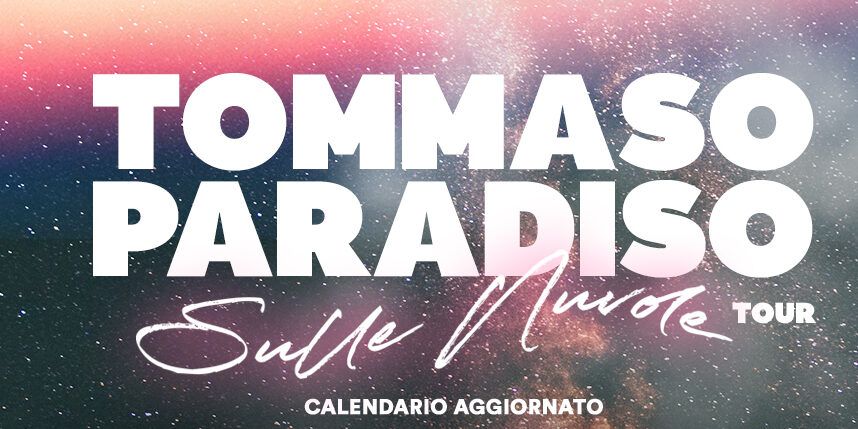 Slitta al 7 maggio 2022 la data calabrese del tour di Tommaso Paradiso