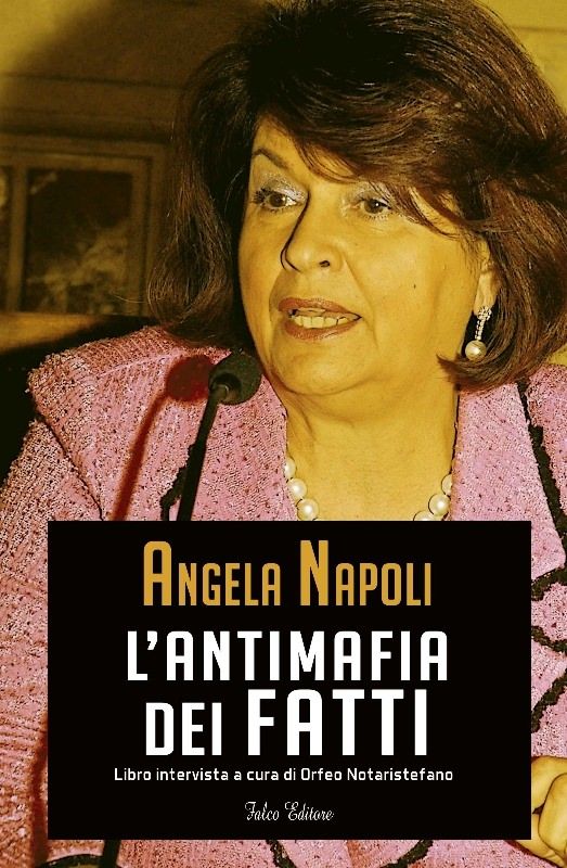 Angela Napoli e l'Antimafia dei fatti