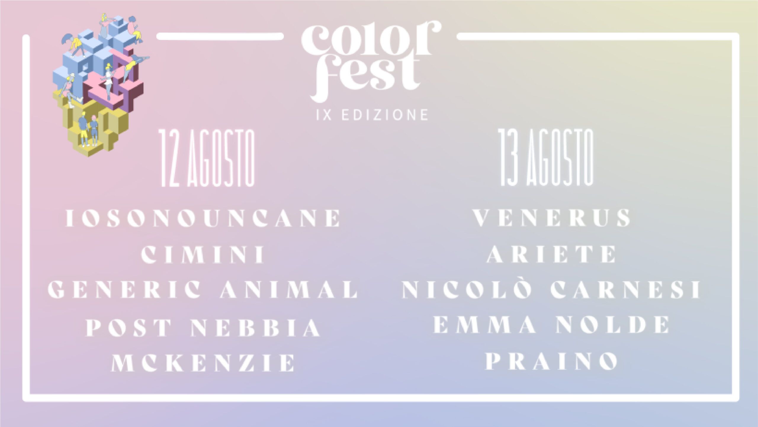 Color Fest IX il 12 e il 13 agosto. La line-up completa