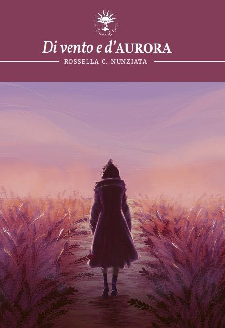 “Di vento e d’Aurora”, nuovo romanzo di Rossella C. Nunziata