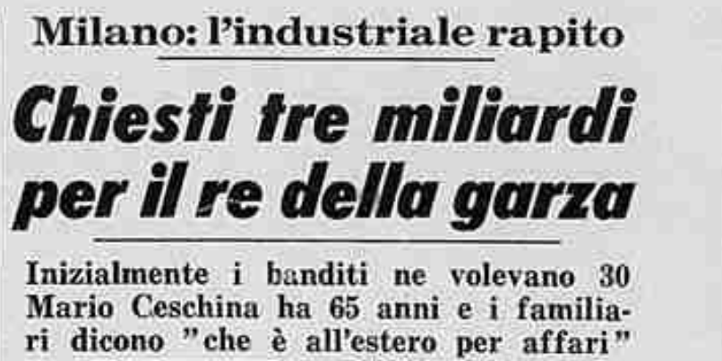 Rapito dalla ‘ndrangheta e mai più tornato. Il caso del “re della garza” Mario Ceschina