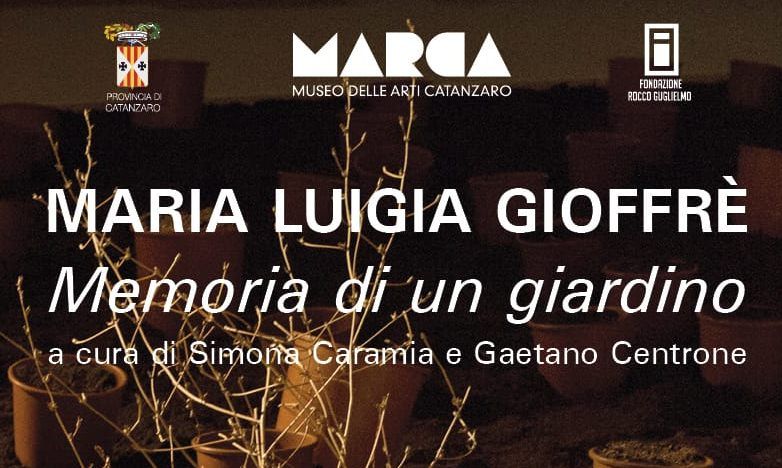 Memoria di un Giardino, al MARCA la prima mostra di Maria Luigia Gioffrè