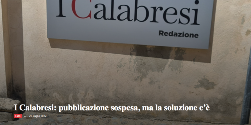 Sospesa la pubblicazione de "I Calabresi". La redazione vuole rilevare la testata