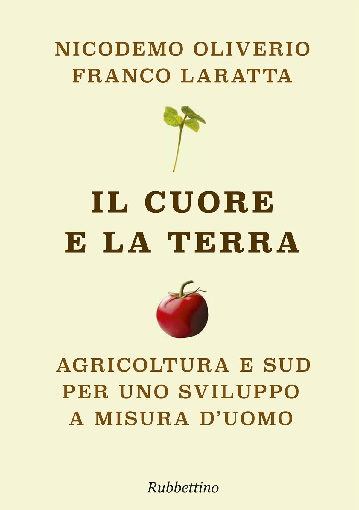 Il rilancio dell'agricoltura calabrese nel volume di Laratta e Oliverio