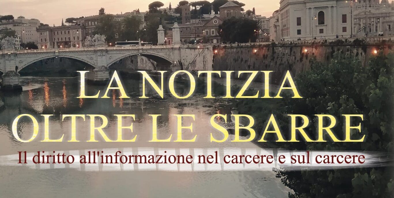 «L’informazione: un diritto oltre i cancelli del carcere»