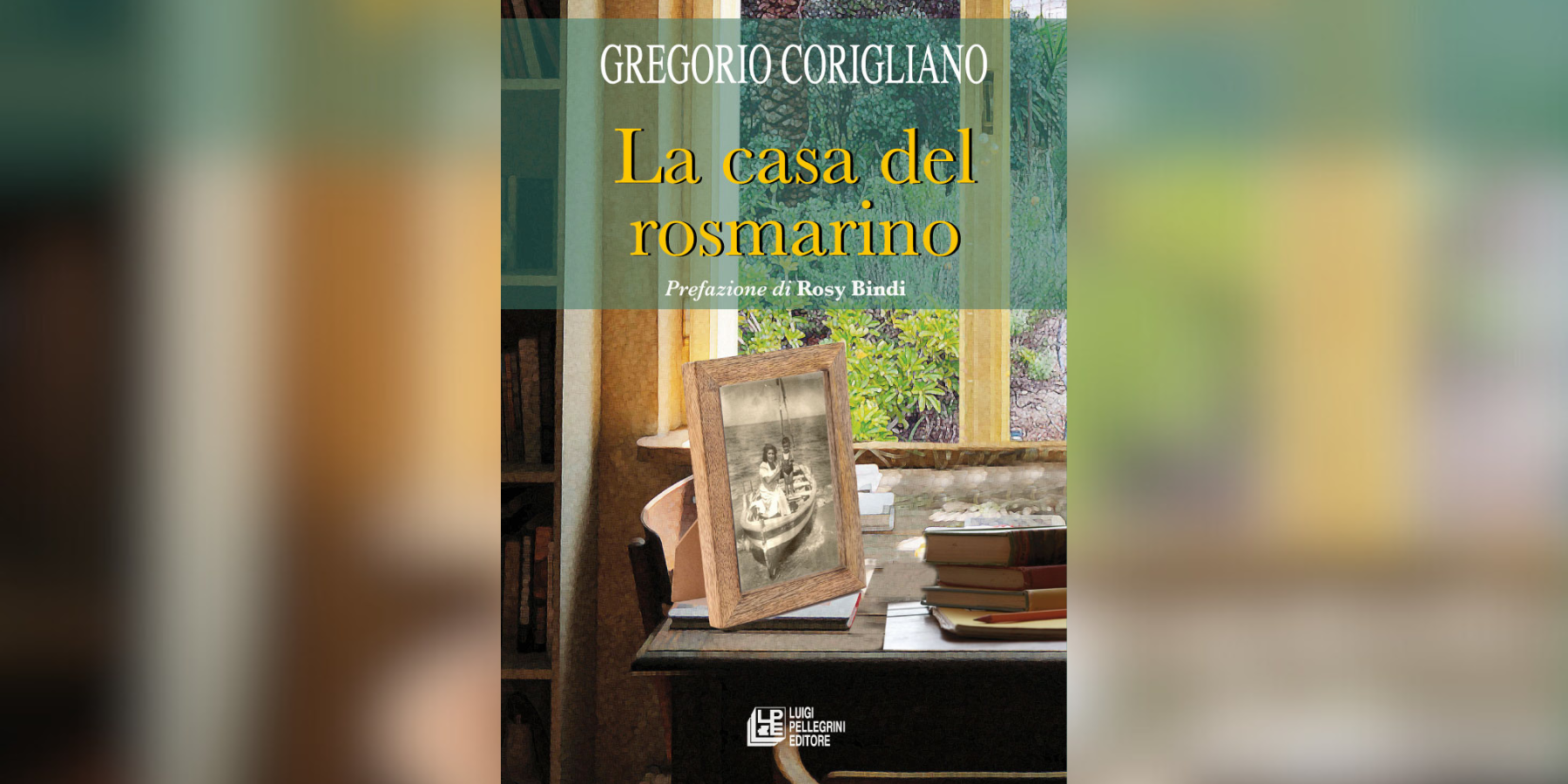“La casa del rosmarino”, il canto del Sud e della Calabria di Gregorio Corigliano