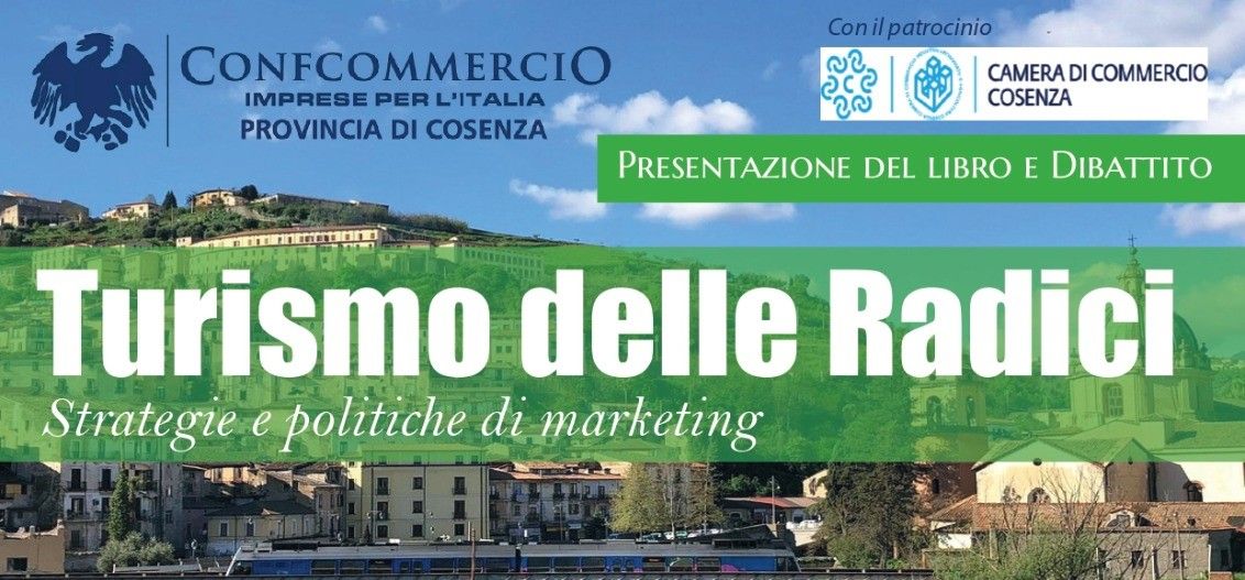 Cosenza, il 6 settembre la presentazione del libro: “Turismo delle radici. Strategie e politiche di marketing”