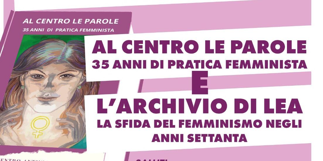 Cosenza, «35 anni di pratica femminista e l’Archivio di Lea. La sfida del femminismo negli anni 70»
