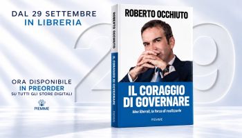 “Il Coraggio di governare”, il libro del presidente della Regione Calabria Occhiuto
