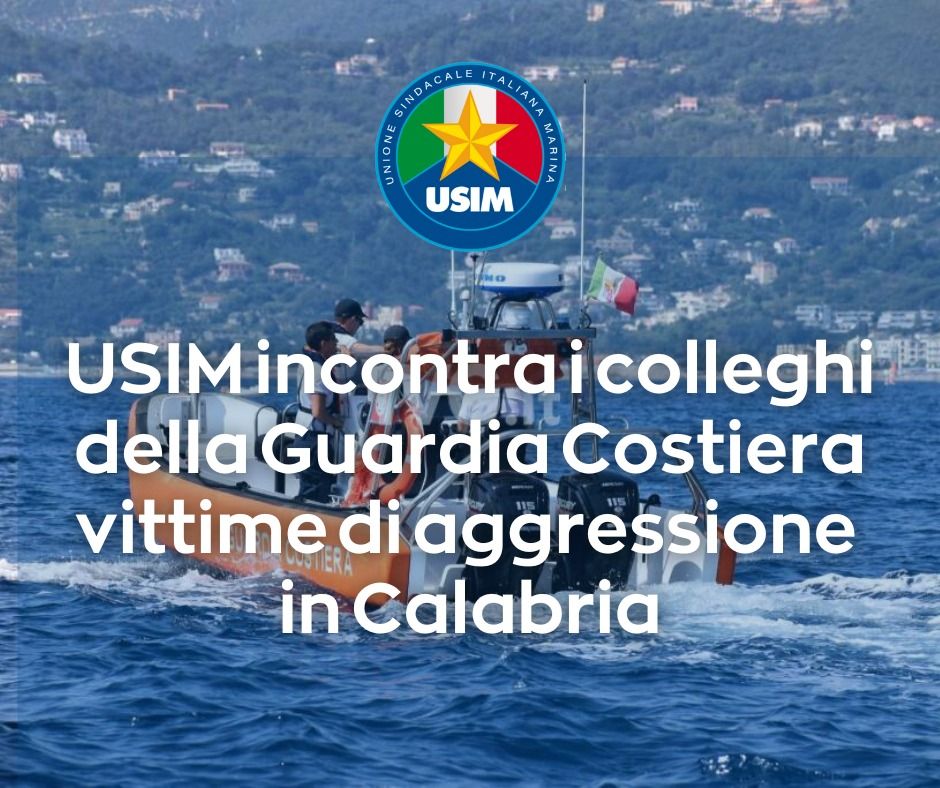 USIM incontra i colleghi della Guardia Costiera aggrediti in Calabria