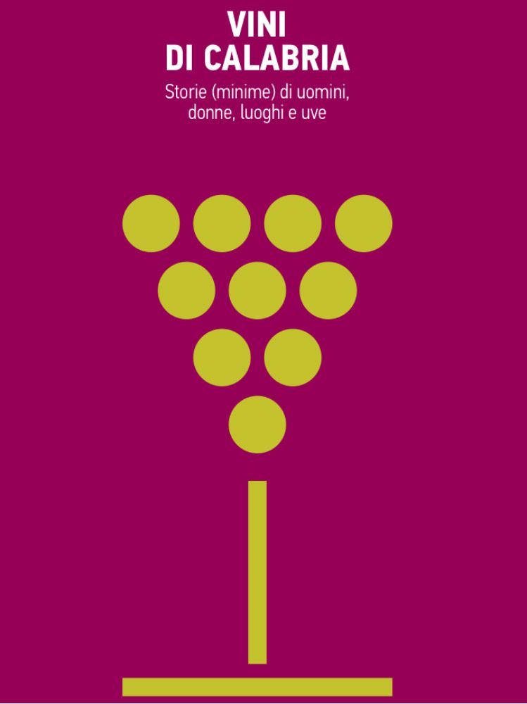 Il libro sul vino che racconta la Calabria positiva