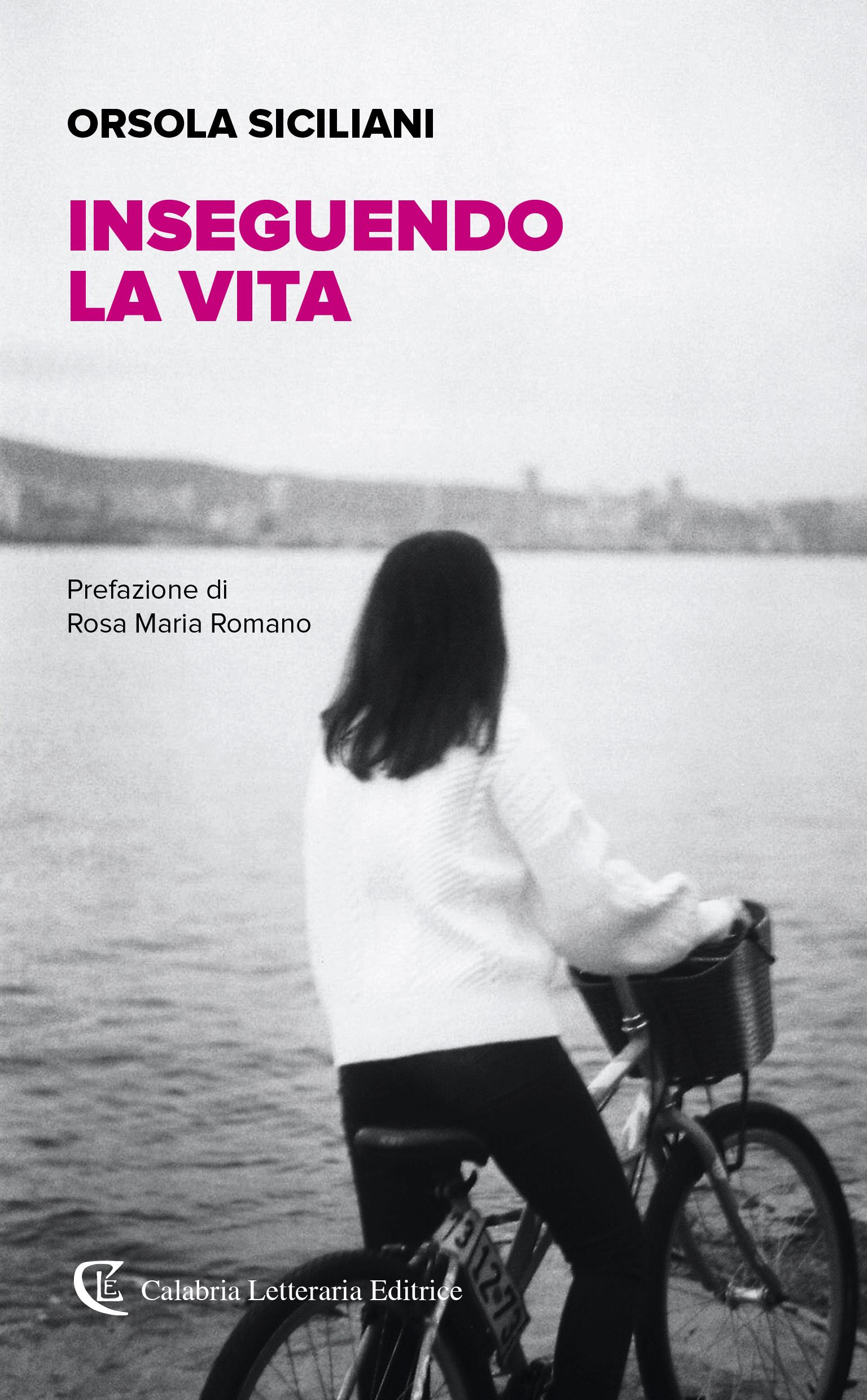 “Inseguendo la vita”, il nuovo libro della scrittrice crotonese Orsola Siciliani