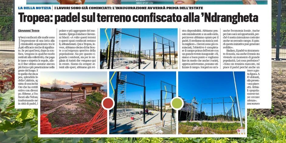 Un campo di padel sul terreno confiscato alla ‘Ndrangheta, Tropea finisce su Tuttosport